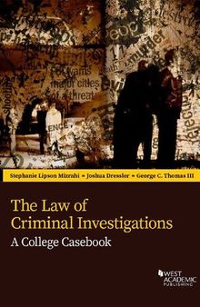 The Law of Criminal Investigations: A College Casebook (Higher Education Coursebook)