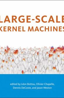 Large-Scale Kernel Machines