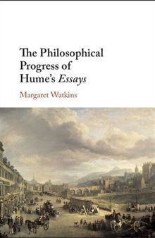 The Philosophical Progress of Hume’s Essays
