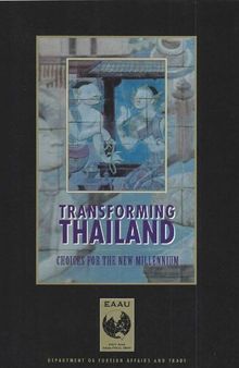 Transforming Thailand. Choices for the New Millennium