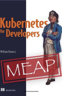 Kubernetes for Developers (MEAP v14)