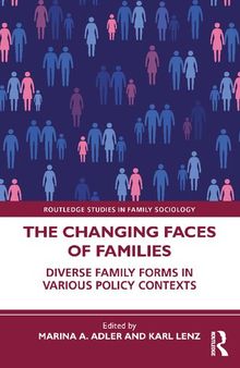 The Changing Faces of Families: Diverse Family Forms in Various Policy Contexts