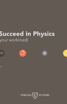 How to Succeed in Physics (and reduce your workload)