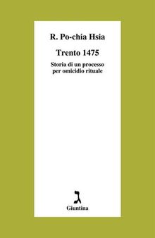Trento 1475. Storia di un processo per omicidio rituale