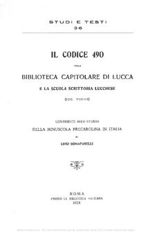 Il codice 490 della Biblioteca capitolare di Lucca e la scuola scrittoria lucchese (secc. VIII-IX)