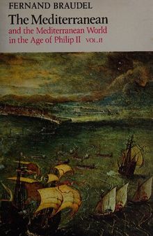 Mediterranean and the Mediterranean World in the Age of Philip II: Vol. 2
