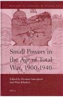 Small Powers in the Age of Total War, 1900-1940