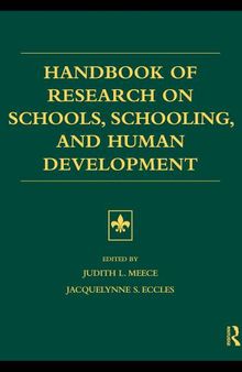 Handbook of research on schools, schooling, and human development
