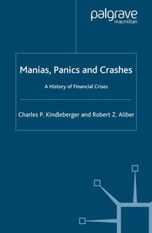 Manias, panics and crashes : a history of financial crises