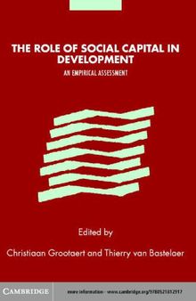 The role of social capital in development : an empirical assessment