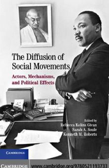 The Diffusion of Social Movements Actors, Mechanisms, and Political Effects