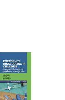 Emergency drug dosing in children : a resuscitation aid for paediatric emergencies