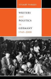 Writers and politics in Germany, 1945-2008