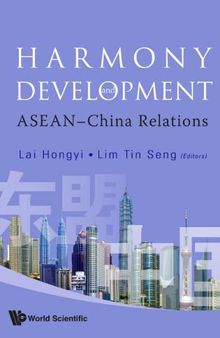 Harmony and development : ASEAN-China relations