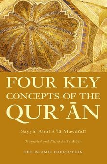 Four Key Concepts of the Qur'an