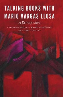 Talking Books with Mario Vargas Llosa: A Retrospective