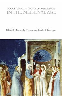 A Cultural History of Marriage in the Medieval Age