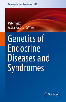 Genetics of Endocrine Diseases and Syndromes (Experientia Supplementum, 111)