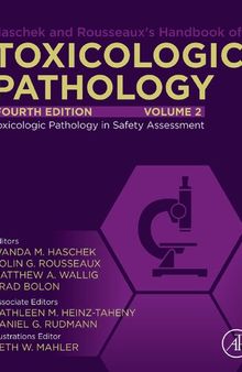 Haschek and Rousseaux's Handbook of Toxicologic Pathology, Volume 2: Safety Assessment Environmental Toxicologic Pathology