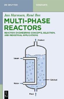 Multiphase Reactors: Reaction Engineering Concepts, Selection, and Industrial Applications