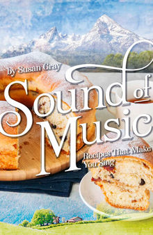 Sound of Music: Recipes That Make You Sing