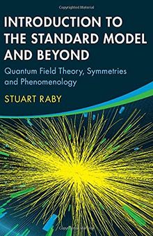 Introduction to the Standard Model and Beyond: Quantum Field Theory, Symmetries and Phenomenology  (Instructor Res. n. 1 of 2, Solution Manual, Solutions)