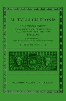 Cicero: Academica (Academicus Primus, Fragmenta et Testimonia Academicorum Librorum, Lucullus)