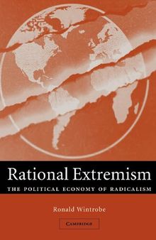 Rational Extremism: The Political Economy of Radicalism