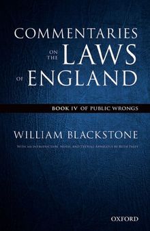 The Oxford Edition of Blackstone's Commentaries on the Laws of England: Book IV — Of Public Wrongs