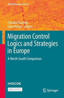 Migration Control Logics and Strategies in Europe: A North-South Comparison