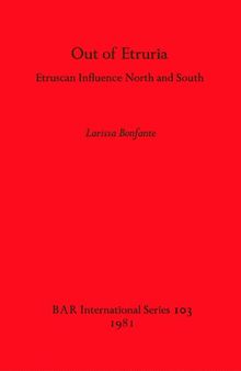 Out of Etruria: Etruscan Influence North and South