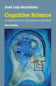 Cognitive Science: An Introduction to the Science of the Mind, Third Edition  (Instructor Res. n. 1 of 3, Solution Manual, Solutions, Essential Extras)