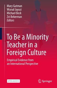 To Be a Minority Teacher in a Foreign Culture: Empirical Evidence from an International Perspective