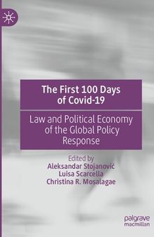 The First 100 Days of Covid-19: Law and Political Economy of the Global Policy Response