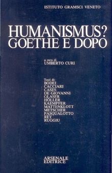 Humanismus? Goethe e dopo