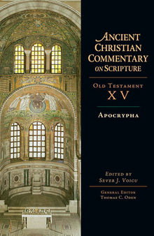 Apocrypha: 15 (Ancient Christian Commentary on Scripture)