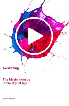 Awakening: The Music Industry in the Digital Age