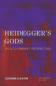 Heidegger's Gods: An Ecofeminist Perspective