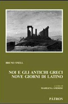 Noi e gli antichi Greci. Nove giorni di latino