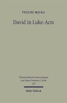 David in Luke-Acts: His Portrayal in the Light of Early Judaism