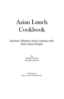 Asian Lunch Cookbook: Discover Delicious Asian Lunches with Easy Oriental Recipes