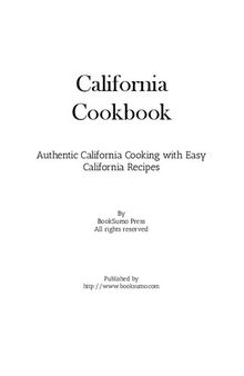 California Cookbook: Authentic California Cooking with Easy California Recipes