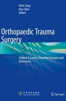 Orthopaedic Trauma Surgery: Volume 2: Lower Extremity Fractures and Dislocation