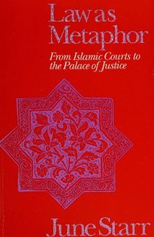 Law as Metaphor: From Islamic Courts to the Palace of Justice