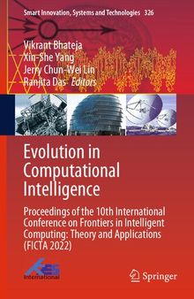 Evolution in Computational Intelligence: Proceedings of the 10th International Conference on Frontiers in Intelligent Computing: Theory and Applications (FICTA 2022)