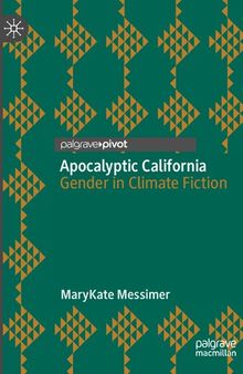 Apocalyptic California: Gender in Climate Fiction