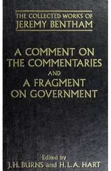 A Comment on the Commentaries; and, A Fragment on Government