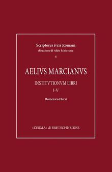 Aelius Marcianus. Institutionum libri I-V