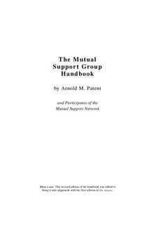 Mutual Support Group Handbook  by Arnold Patent author of You Can Have it All and Universal Principles