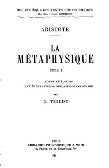La Metaphysique, tome I, Livres I-VII, Nouvelle édition entièrement refondue, avec commentaire